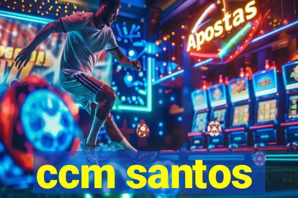 ccm santos